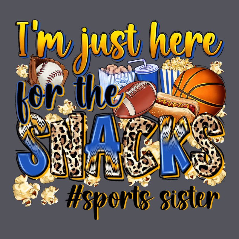 Im Just Here For The Snacks Sports Sister Vintage Hoodie by Zillion Design Studio | Teevron