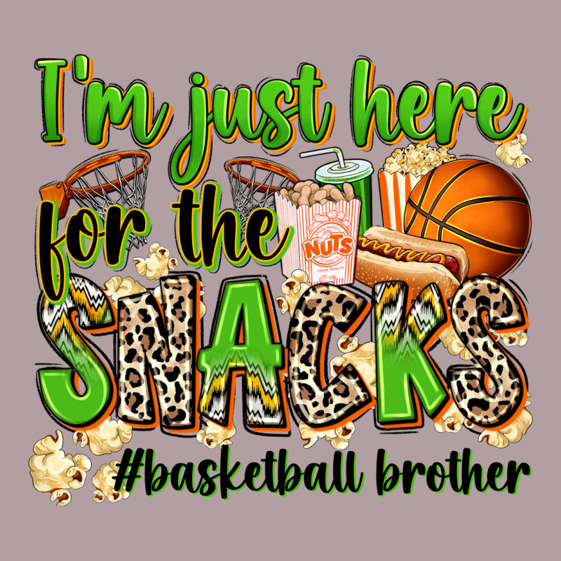 Im Just Here For The Snacks Basketball Brother Vintage Hoodie by Zillion Design Studio | Teevron