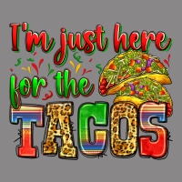 I'm Just Here For The Tacos Vintage Tee | Teevron