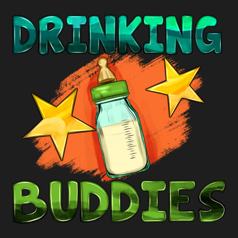 Drinking Buddies With Baby Bottle Classic Tee by HRA Design Shop | Teevron