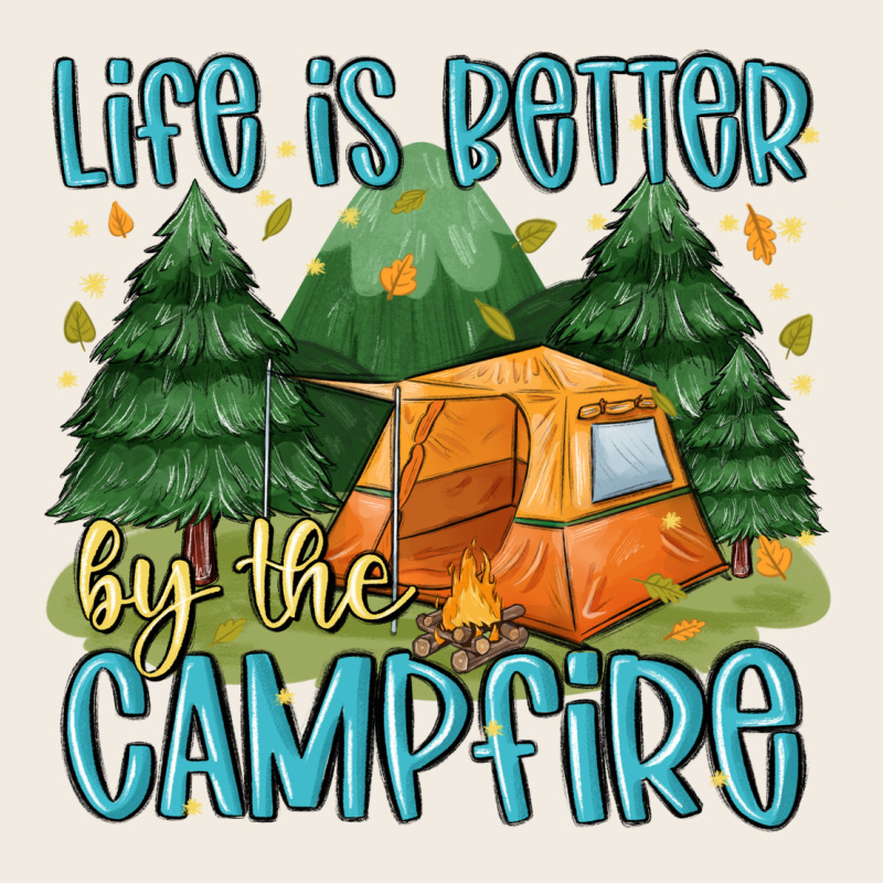 Life Is Better By The Camp Fire Premium Sweatshirt by MaliasSmallBusiness | Teevron