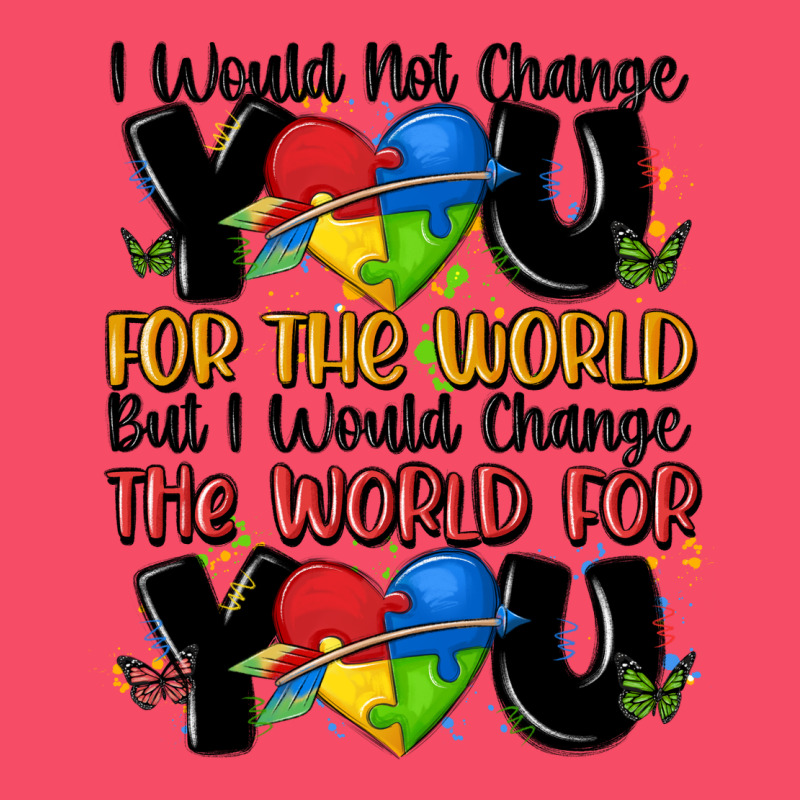 ı Would Not Change You Autism Premium Sweatshirt by MaliasSmallBusiness | Teevron