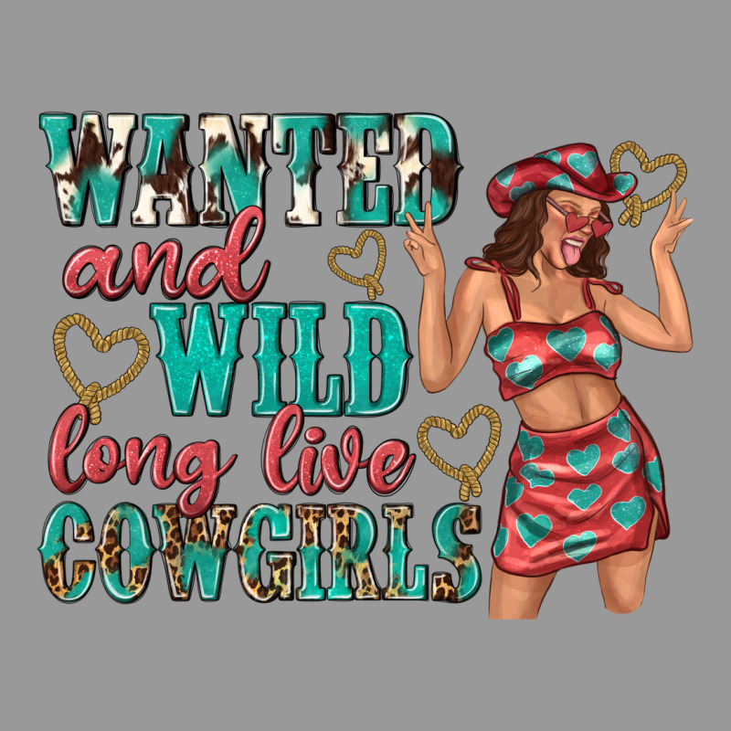 Wanted And Wild Long Live Cowgirls Vintage Hoodie by texasbilliewilder | Teevron