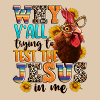 Why Yall Trying To Test The Jesus In Me Heavyweight Sweatshirt | Teevron
