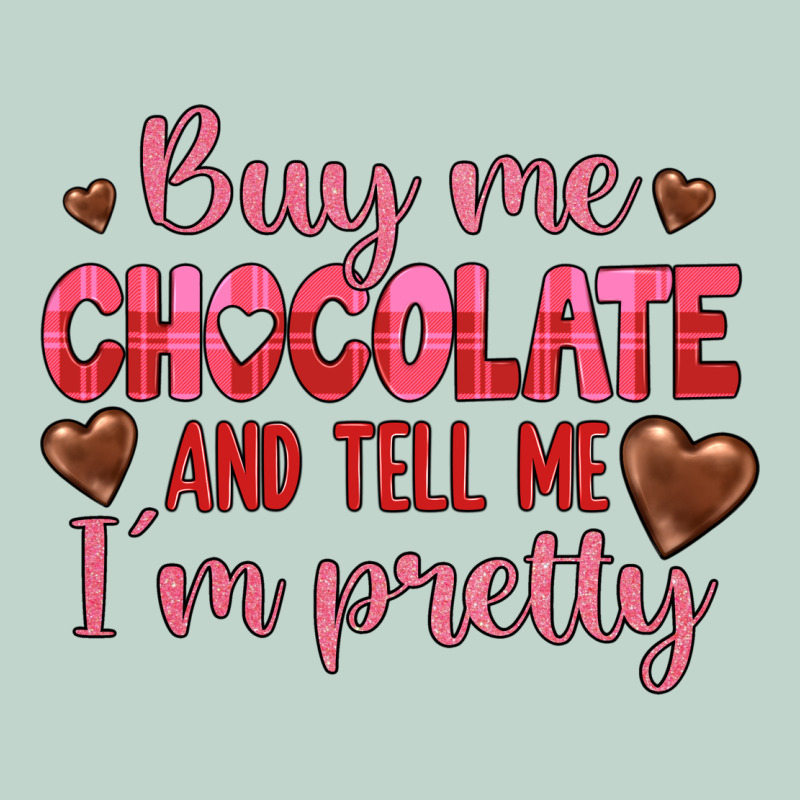 Buy Me Chocolate And Tell Me I'm Pretty Zipper Hoodie by JahusDesignShop | Teevron