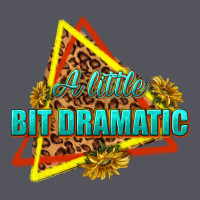 A Little Bit Dramatic Vintage Hoodie | Teevron
