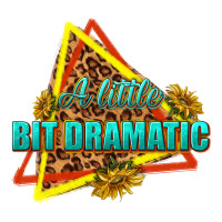 a little bit dramatic | Teevron