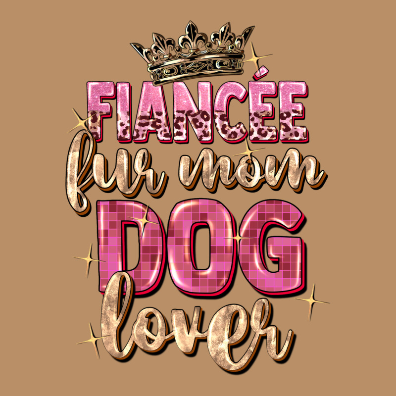 Fiancée Fur Mom Dog Lover Vintage Hoodie by Zillion Design Studio | Teevron