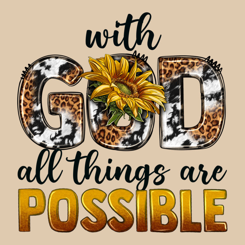 With God Al Things Ara Possible Heavyweight Sweatshirt by texasbilliewilder | Teevron