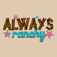 Always Ranchy Heavyweight Sweatshirt | Teevron