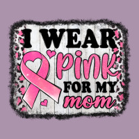 I Wear Pink For My Mom Breast Cancer Awareness Heavyweight Hoodie | Teevron