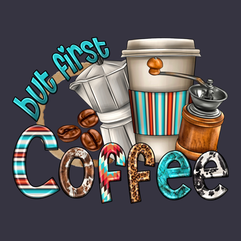 But First Coffee Vintage Hoodie by texasbilliewilder | Teevron