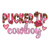 pucker up cowboy | Teevron