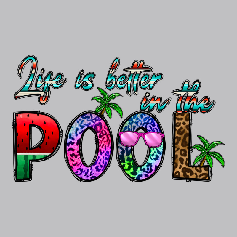 Life Is Better İn The Pool Classic Tee by CowhideDigitalArt | Teevron