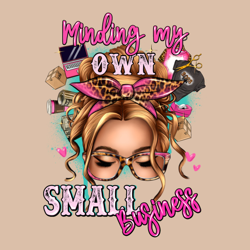 Minding My Own Small Business Blonde Messy Bun Urban Heavy Tee by texasbilliewilder | Teevron