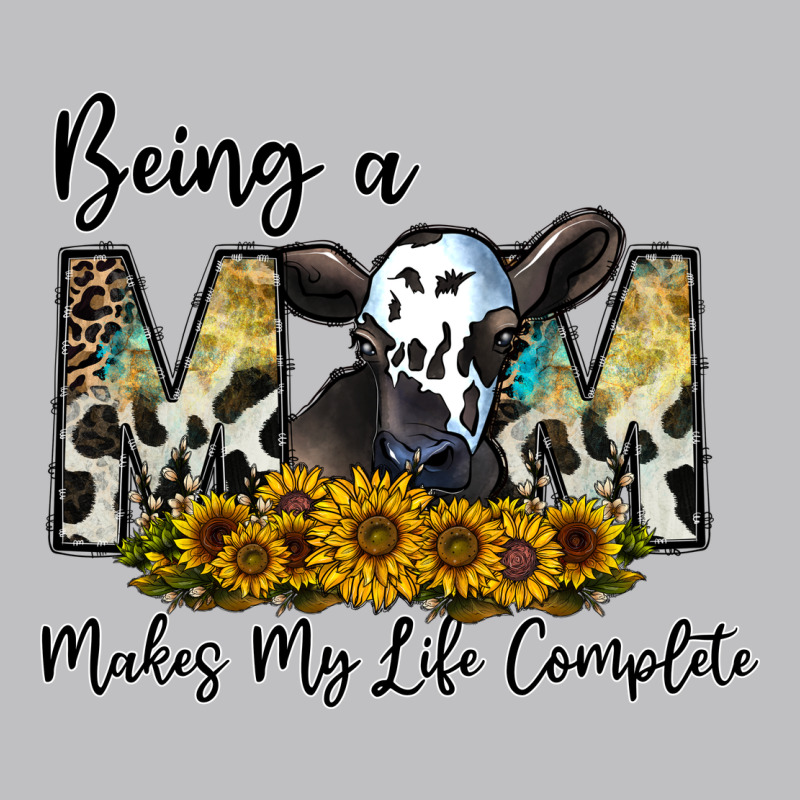 Being A Mom Makes My Life Complate Long Sleeve Tee by CowhideDigitalArt | Teevron