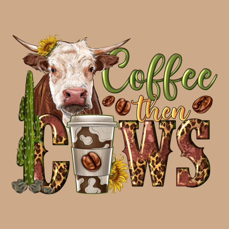 Coffee Then Cows Vintage Hoodie by texasbilliewilder | Teevron