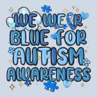 We Wear Blue For Autism Awareness Premium Sweatshirt | Teevron