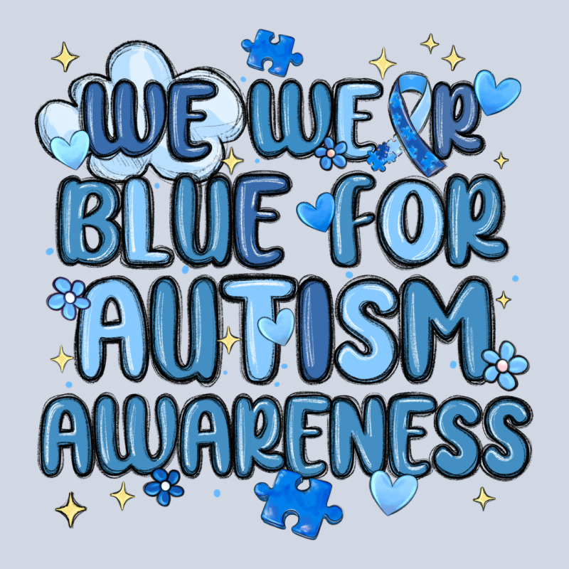 We Wear Blue For Autism Awareness Premium Sweatshirt by MaliasSmallBusiness | Teevron