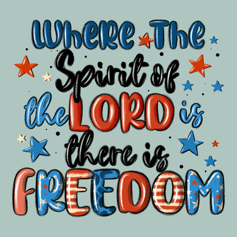 Where The Spirit Of The Lord Is There Is Freedom Premium Sweatshirt by MaliasSmallBusiness | Teevron