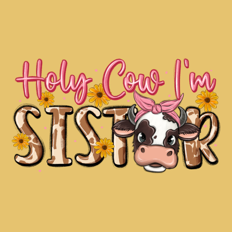 Holy Cow I'm Sister Premium Sweatshirt by MaliasSmallBusiness | Teevron
