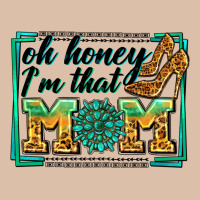 Oh Honey I'm That Mom Urban Heavy Tee | Teevron