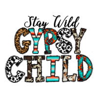 stay wild gypsy child | Teevron