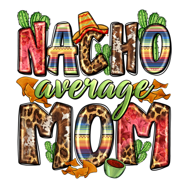Nacho Average Mom Urban Heavy Tee by Zillion Design Studio | Teevron