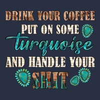 Drink Your Coffee And Handle Your Shit Heavyweight Sweatshirt | Teevron