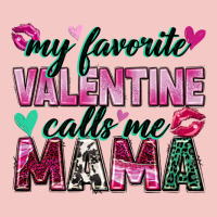 My Favorite Valentine Calls Me Mama Urban Heavy Tee | Teevron