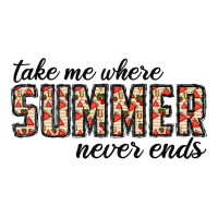 Take Me Where Summer Never Ends Classic Tee | Teevron