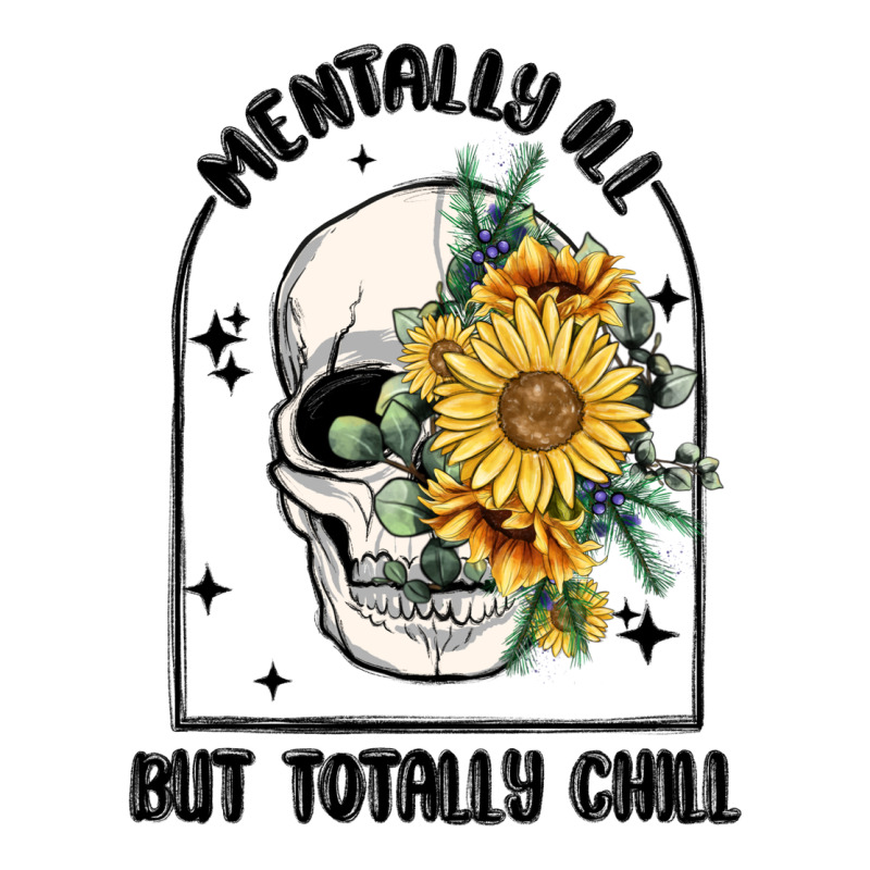 Mentally Ill But Totally Chill Premium Sweatshirt by MaliasSmallBusiness | Teevron