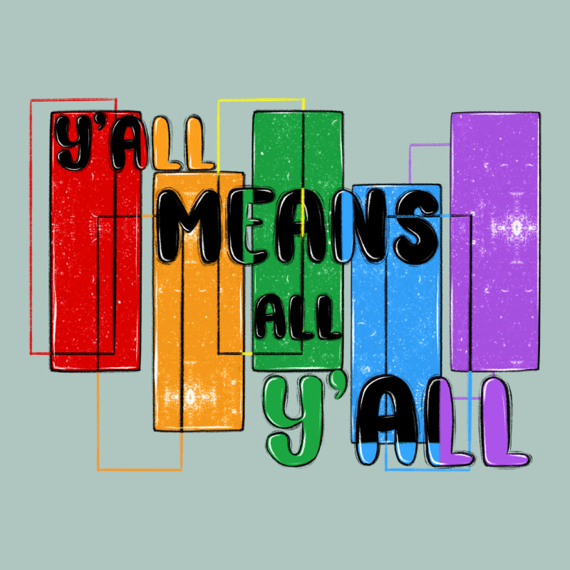 Y'all Means All Y'all Premium Sweatshirt by MaliasSmallBusiness | Teevron