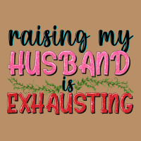Raising My Husband Is Exhausting Vintage Hoodie | Teevron