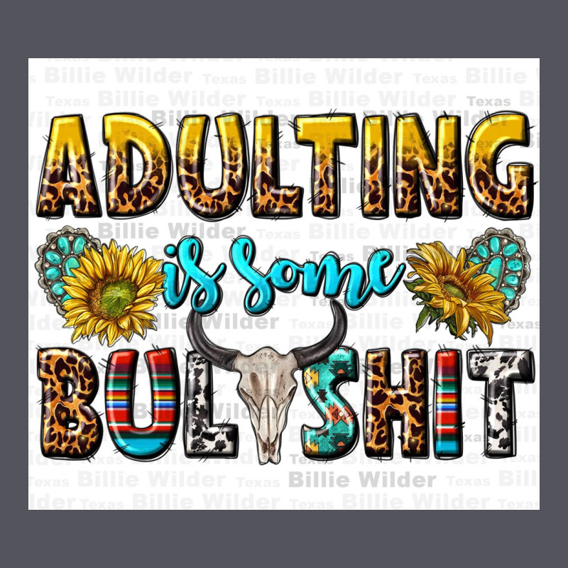 Adulting Is Some Bullshit Vintage Hoodie by texasbilliewilder | Teevron