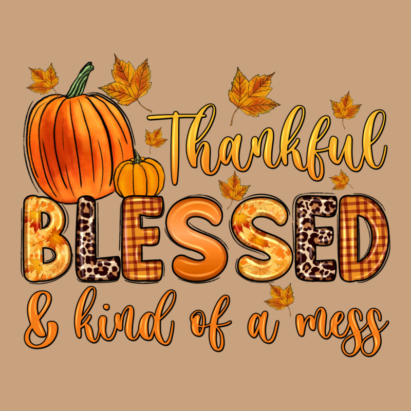 Thankful Blessed And Kind Of A Mess Vintage Tee by Zillion Design Studio | Teevron