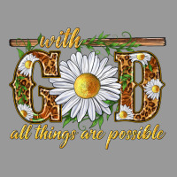 With God All Things Are Possible With Daisy Vintage Hoodie | Teevron