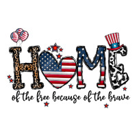 home of the free beacuse of the brave | Teevron