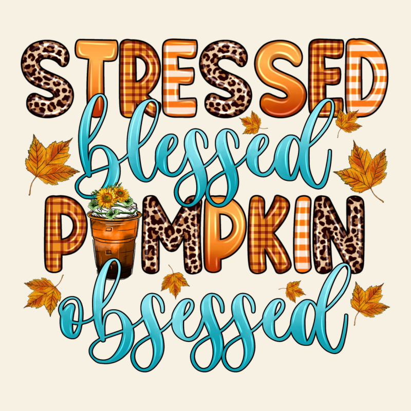 Stressed Blessed Pumpkin Obsessed Vintage Tee by Zillion Design Studio | Teevron