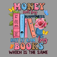 Money Can't Buy Happiness But It Can Buy Books Whi Vintage Hoodie | Teevron