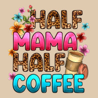Half Mama Half Coffee Heavyweight Sweatshirt | Teevron
