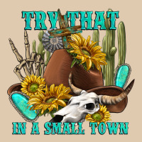 Try That In A Small Town Heavyweight Sweatshirt | Teevron