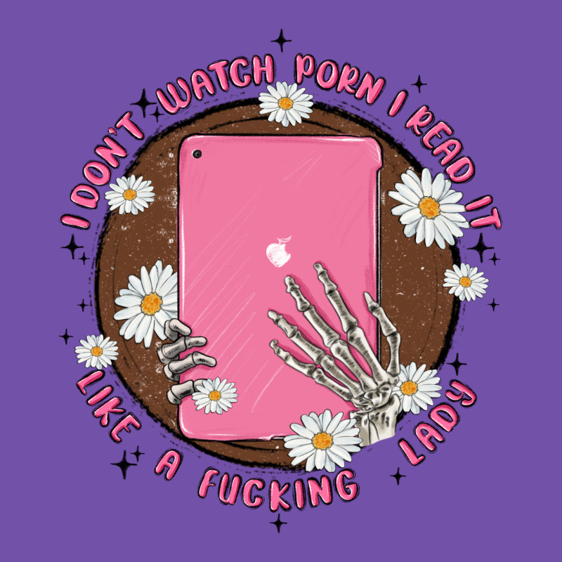 I Don't Watch Prn I Read It Like A Fucking Lady Premium Sweatshirt by MaliasSmallBusiness | Teevron