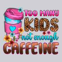 Too Many Kids Not Enough Caffeine Heavyweight Sweatshirt | Teevron