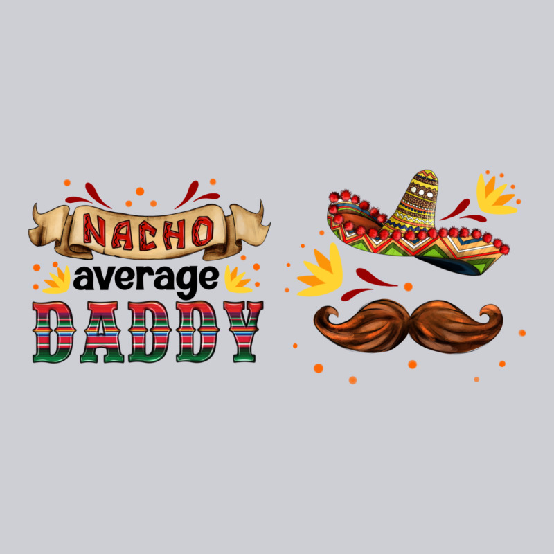 Nacho Average Daddy Libbey Glass Classic Tee by HRA Design Shop | Teevron