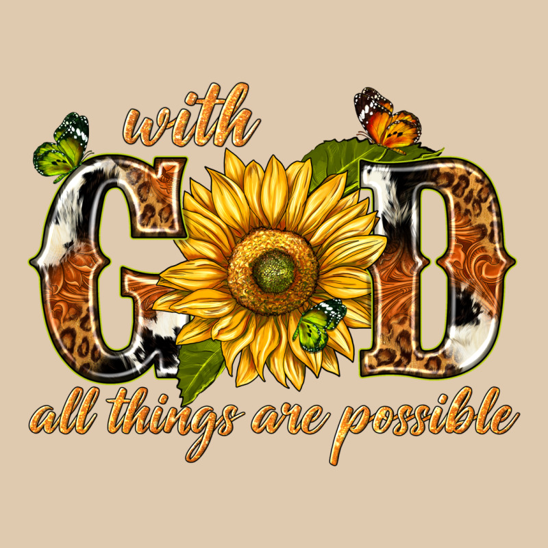 With God All Things Are Possible With Sunflower Heavyweight Sweatshirt by texasbilliewilder | Teevron