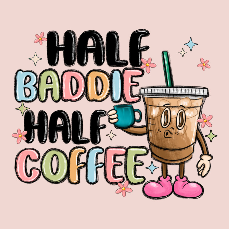 Half Baddie Half Coffee Premium Sweatshirt by MaliasSmallBusiness | Teevron