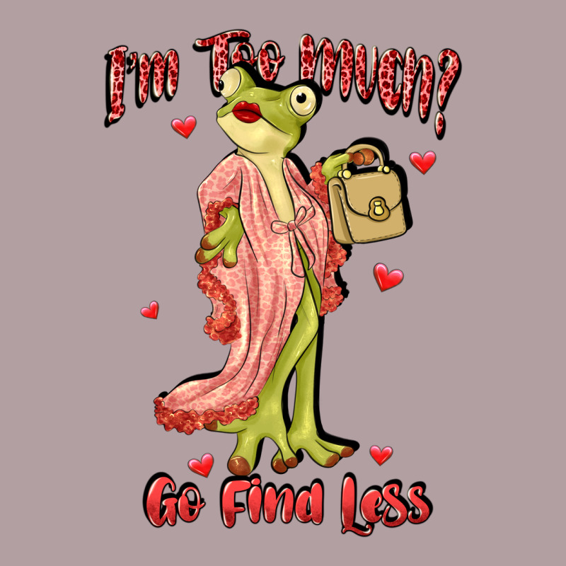 Im Too Much Go Find Less Boujee Frog Funny Vintage Hoodie by JahusDesignShop | Teevron