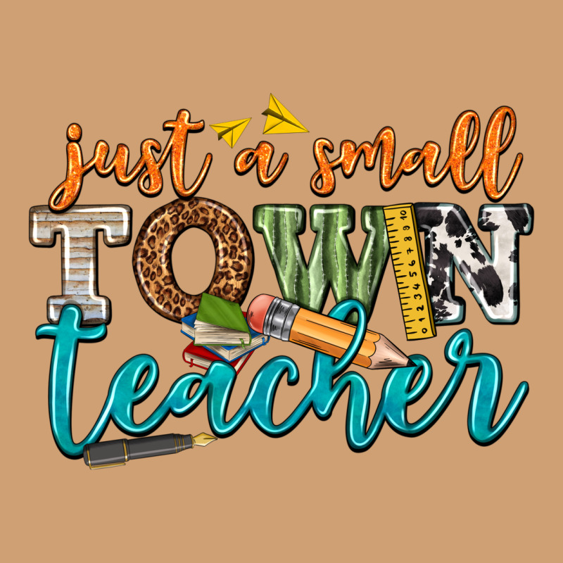 Just A Small Town Teacher Vintage Tee by texasbilliewilder | Teevron