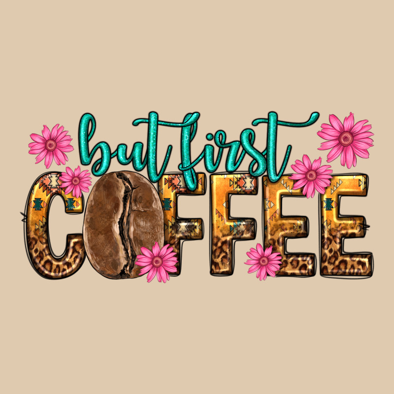 But First Coffee Heavyweight Sweatshirt by texasbilliewilder | Teevron